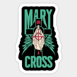 mary on a cross Sticker